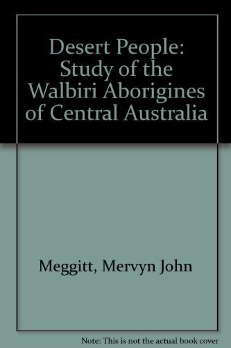 9780226518220: Desert People: A Study of the Walbiri Aborigines of Central Australia