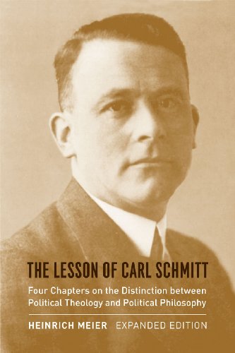 Beispielbild fr The Lesson of Carl Schmitt: Four Chapters on the Distinction between Political Theology and Political Philosophy, Expanded Edition zum Verkauf von Wonder Book