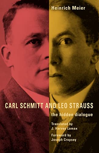 9780226518886: Carl Schmitt and Leo Strauss: The Hidden Dialogue