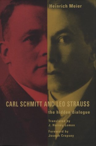 9780226518893: Carl Schmitt and Leo Strauss: The Hidden Dialogue