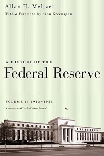 Stock image for A History of the Federal Reserve. Vol. 1 1913-1951 for sale by Blackwell's