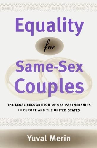 9780226520315: Equality for Same-sex Couples: The Legal Recognition of Gay Partnerships in Europe and the United States