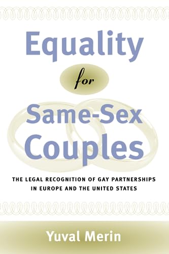 Imagen de archivo de Equality for Same-Sex Couples : The Legal Recognition of Gay Partnerships in Europe and the United States a la venta por Better World Books