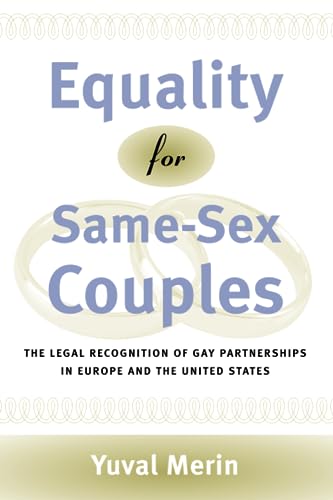 9780226520322: Equality for Same-Sex Couples: The Legal Recognition of Gay Partnerships in Europe and the United States