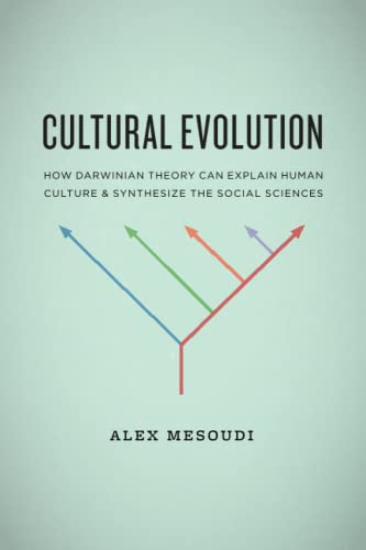 Stock image for Cultural Evolution: How Darwinian Theory Can Explain Human Culture and Synthesize the Social Sciences for sale by Gardner's Used Books, Inc.