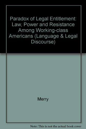 Getting Justice and Getting Even: Legal Consciousness among Working-Class Americans (Chicago Series in Law and Society) (9780226520681) by Merry, Sally Engle