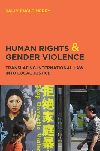 9780226520742: Human Rights and Gender Violence: Translating International Law into Local Justice (Chicago Series in Law and Society)