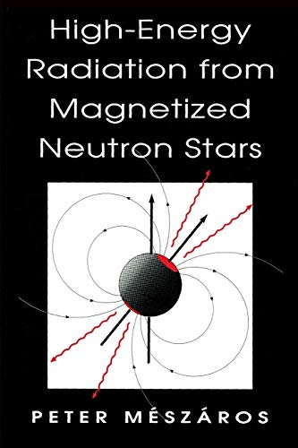 Stock image for High-Energy Radiation from Magnetized Neutron Stars (Theoretical Astrophysics) for sale by Chiron Media