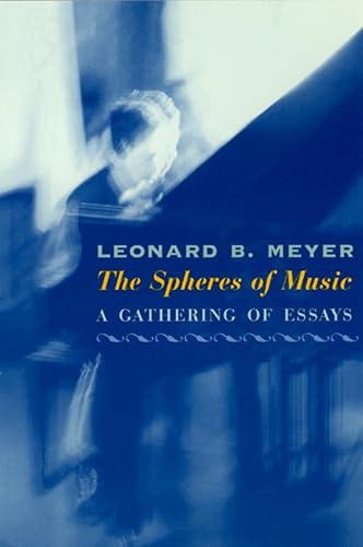 Beispielbild fr The Spheres of Music: A Gathering of Essays zum Verkauf von ThriftBooks-Dallas