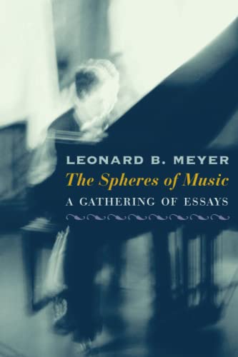 Beispielbild fr The Spheres of Music: A Gathering of Essays zum Verkauf von HPB-Red