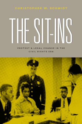 Stock image for The Sit-Ins: Protest and Legal Change in the Civil Rights Era (Chicago Series in Law and Society) for sale by ZBK Books