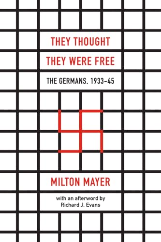 Beispielbild fr They Thought They Were Free: The Germans, 1933?45 zum Verkauf von medimops