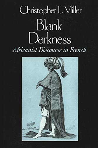 Stock image for Blank Darkness: Africanist Discourse in French for sale by SecondSale