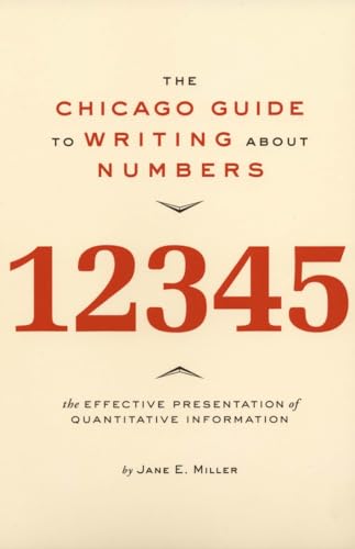 Imagen de archivo de The Chicago Guide to Writing about Numbers (Chicago Guides to Writing, Editing, and Publishing) a la venta por SecondSale