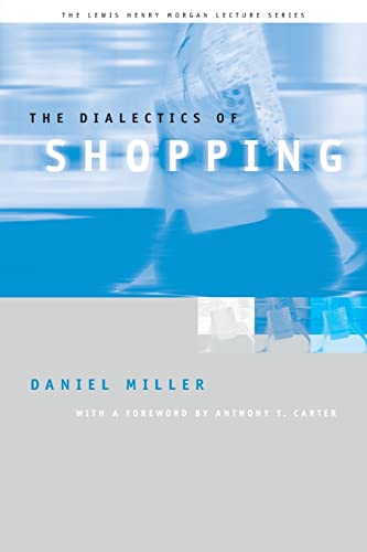 9780226526485: The Dialectics of Shopping