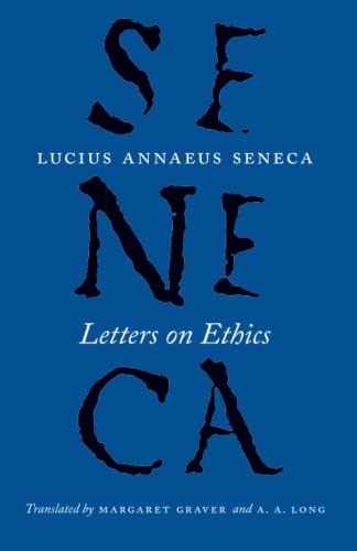 Imagen de archivo de Letters on Ethics: To Lucilius (The Complete Works of Lucius Annaeus Seneca) a la venta por Goodwill Books