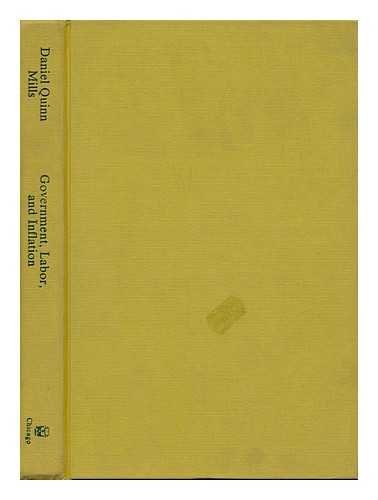 Imagen de archivo de Government, Labor and Inflation : Wage Stabilization in the United States a la venta por Better World Books