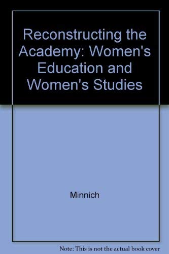 Imagen de archivo de Reconstructing the Academy: Women's Education and Women's Studies a la venta por HPB-Red