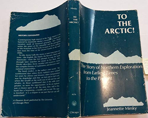 9780226531793: To the Arctic: Story of Northern Exploration from Earliest Times to the Present