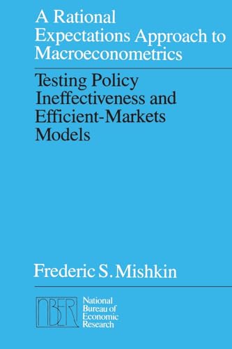 Imagen de archivo de A Rational Expectations Approach to Macroeconometrics : Testing Policy Ineffectiveness and Efficient-Markets Models a la venta por Better World Books
