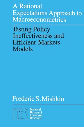 Stock image for A Rational Expectations Approach to Macroeconometrics : Testing Policy Ineffectiveness and Efficient-Markets Models for sale by Better World Books