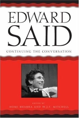 Imagen de archivo de Edward Said: Continuing the Conversation (A Critical Inquiry Book) a la venta por HPB-Red