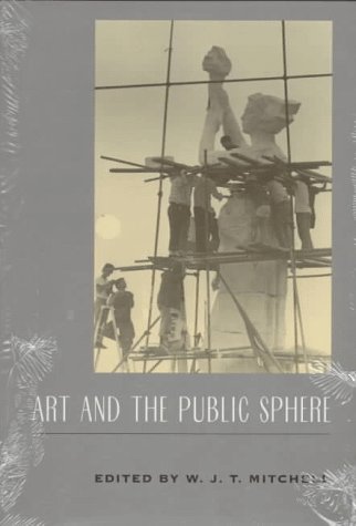 Stock image for Art and the Public Sphere (A Critical Inquiry Book) for sale by Front Cover Books