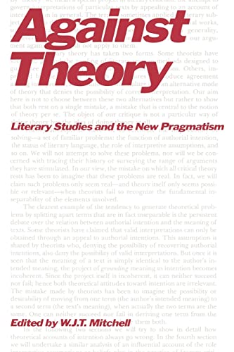 Beispielbild fr Against Theory : Literary Studies and the New Pragmatism zum Verkauf von Better World Books