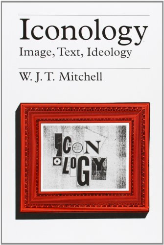 Iconology: Image, Text, Ideology (9780226532295) by Mitchell, W. J. T.