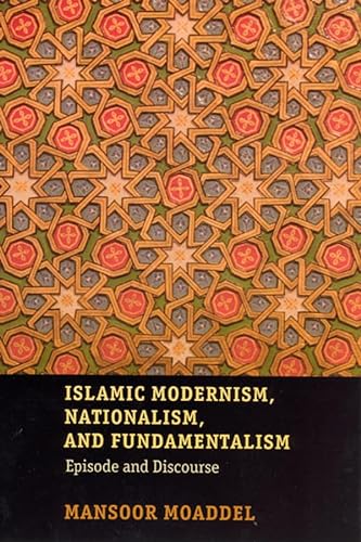 Stock image for Islamic Modernism, Nationalism, and Fundamentalism: Episode and Discourse for sale by Open Books