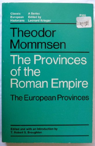 Stock image for The Provinces of the Roman Empire: The European Provinces; Selections from 'The History of Rome'; Volume 5, Book 8 for sale by Pella Books