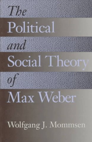 Stock image for The Political and Social Theory of Max Weber: Collected Essays for sale by The Maryland Book Bank