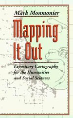9780226534169: Mapping It Out: Expository Cartography for the Humanities and Social Sciences