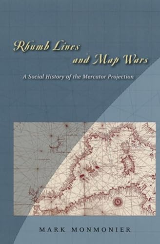 Beispielbild fr Rhumb Lines and Map Wars: A Social History of the Mercator Projection zum Verkauf von HPB-Red