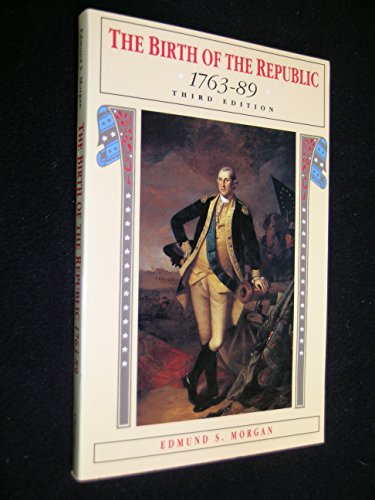 Beispielbild fr The Birth of the Republic, 1763-89 (The Chicago History of American Civilization) zum Verkauf von Your Online Bookstore