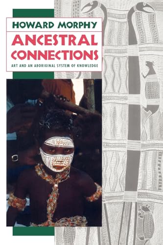 Beispielbild fr Ancestral Connections: Art and an Aboriginal System of Knowledge zum Verkauf von WorldofBooks