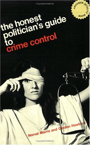 Beispielbild fr The Honest Politician's Guide to Crime Control zum Verkauf von Open Books West Loop