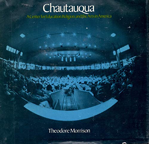 9780226540627: Chautauqua: A Centre for Education, Religion and the Arts in America
