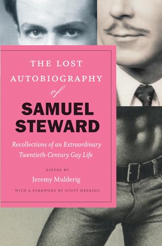 Stock image for The Lost Autobiography of Samuel Steward for sale by Blackwell's