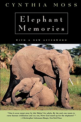 Stock image for Elephant Memories: Thirteen Years in the Life of an Elephant Family for sale by ZBK Books