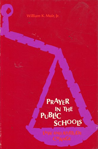 Beispielbild fr Prayer in the Public Schools: Law and Attitude Change zum Verkauf von Hawking Books