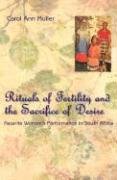 Stock image for Rituals of Fertility and the Sacrifice of Desire: Nazarite Women's Performance in South Africa (Chicago Studies in Ethnomusicology) for sale by Cathy's Half Price Books