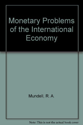 9780226550664: Monetary Problems of the International Economy