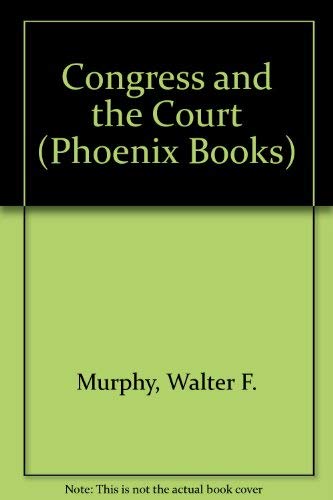 Stock image for Congress and the Court (Phoenix Books) for sale by Wonder Book