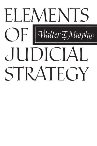 Beispielbild fr Elements of Judicial Strategy zum Verkauf von Wonder Book