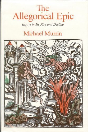 The Allegorical Epic. Essays in its rise and decline.
