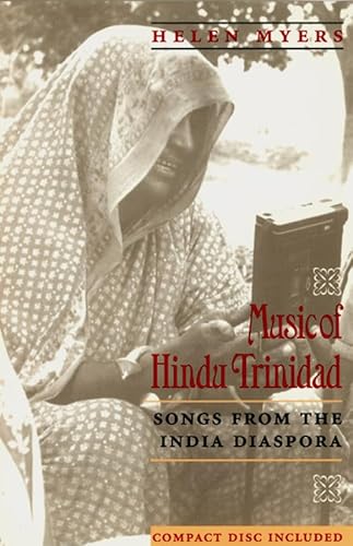 Music of Hindu Trinidad: Songs from the India Diaspora (Chicago Studies in Ethnomusicology) (9780226554532) by Myers, Helen