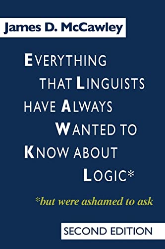 Beispielbild fr Everything That Linguists Have Always Wanted to Know about Logic . but Were Ashamed to Ask zum Verkauf von Better World Books