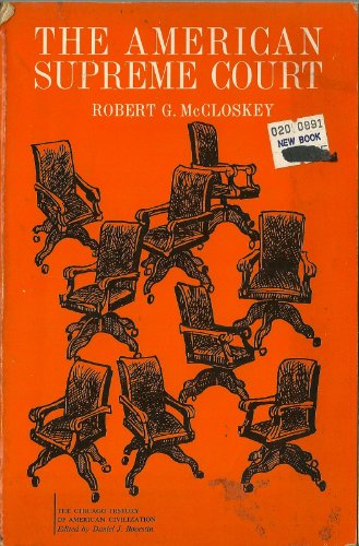 The American Supreme Court; The Chicago History of American Civilization