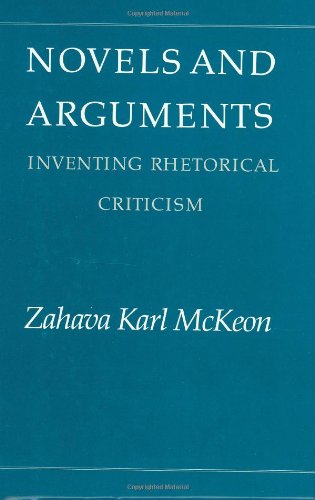 Beispielbild fr Novels and Arguments : Inventing Rhetorical Criticism zum Verkauf von Better World Books